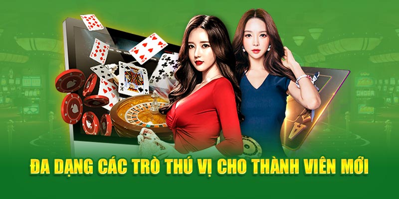 Đa dạng các trò thú vị cho thành viên mới