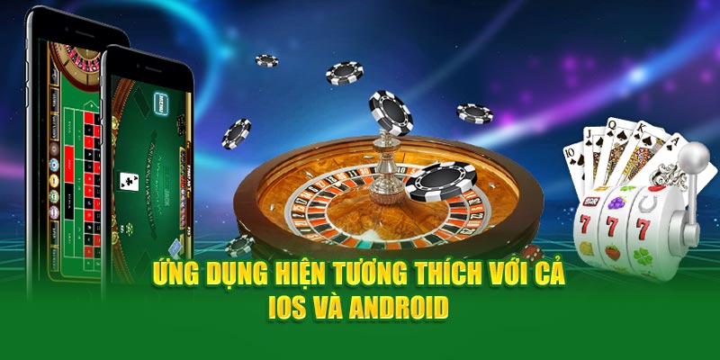 Ứng dụng hiện tương thích với cả IOS và Android