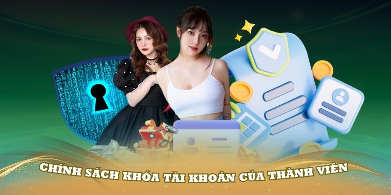 Chính sách khóa tài khoản của thành viên