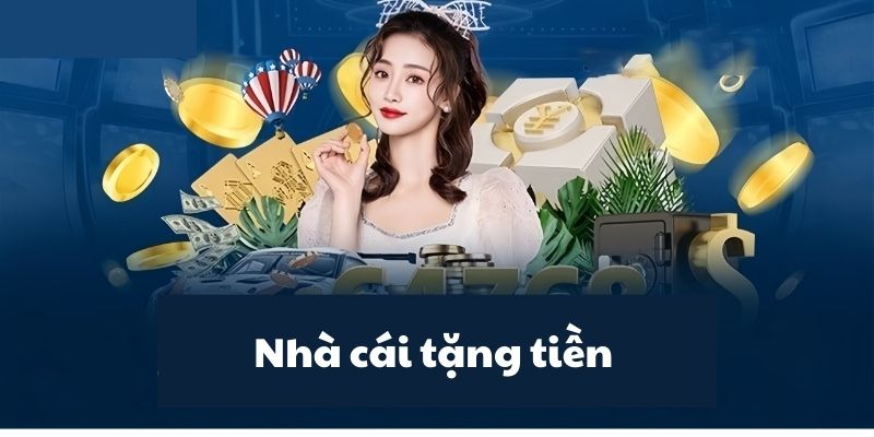 Hướng dẫn anh em tham gia chương trình nhà cái tặng tiền