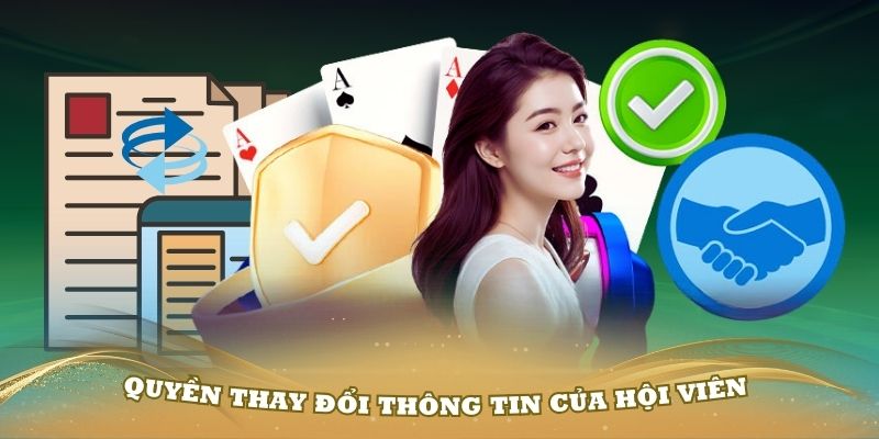 Quyền thay đổi thông tin của hội viên tham gia