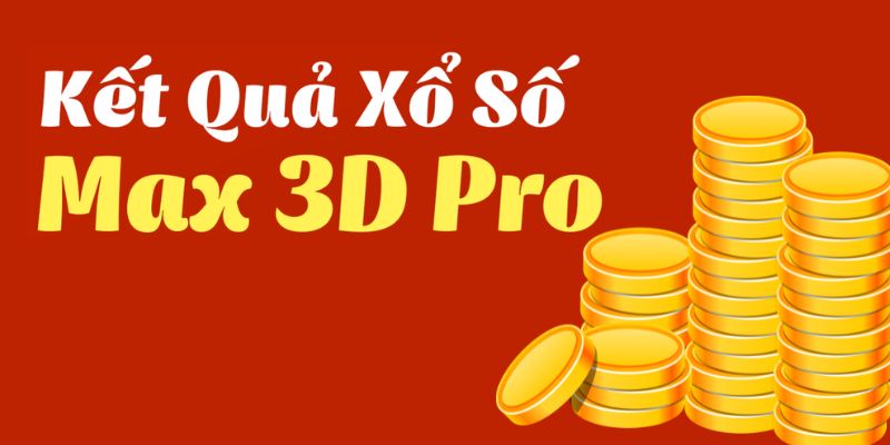 Xổ số Max 3D+ với phiên bản nâng cấp tạo cơ cấu giải thưởng khủng.